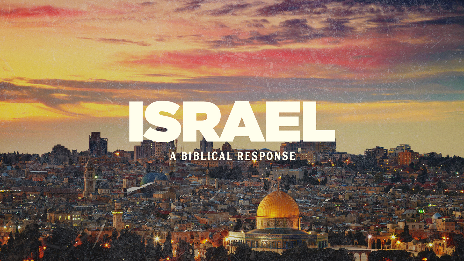 Israel: A Biblical Response